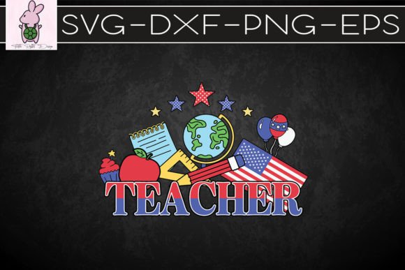 American Teacher Independence Day SVG