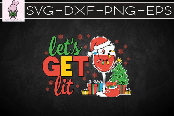 Christmas Let’s Get Lit Funny SVG