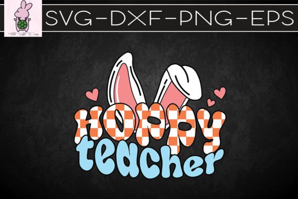 Hoppy Teacher Easter SVG