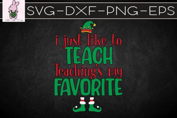 I Just Like to Teach Xmas Teacher SVG