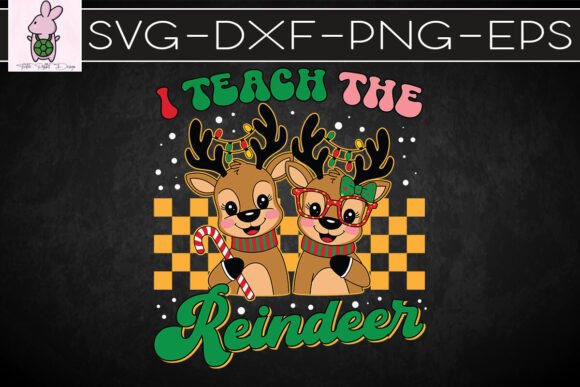 I Teach the Cutest Little Reindeers SVG