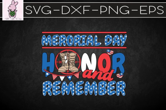 Memorial Day Honor and Remember SVG