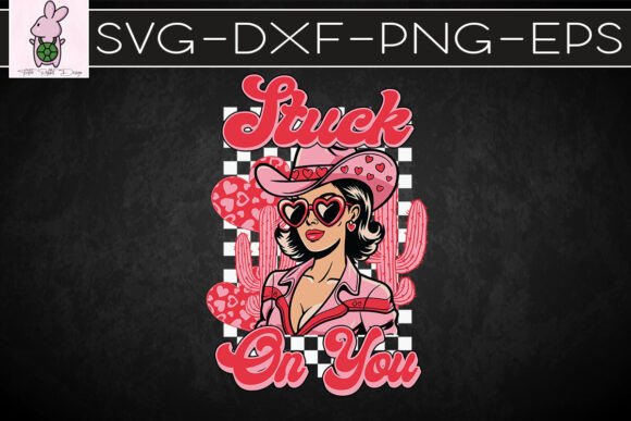 Stuck on You Western Valentines SVG