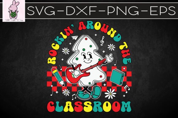 Teacher Rockin Around the Classroom SVG